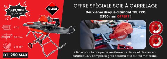 Offre rubi DT-250 Max
